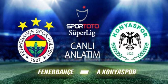 Fenerbahçe atiker konyaspor canlı izle